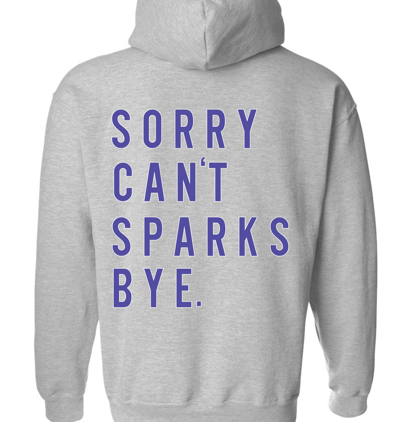 SPARKS Sorry Bye Sweatshirt